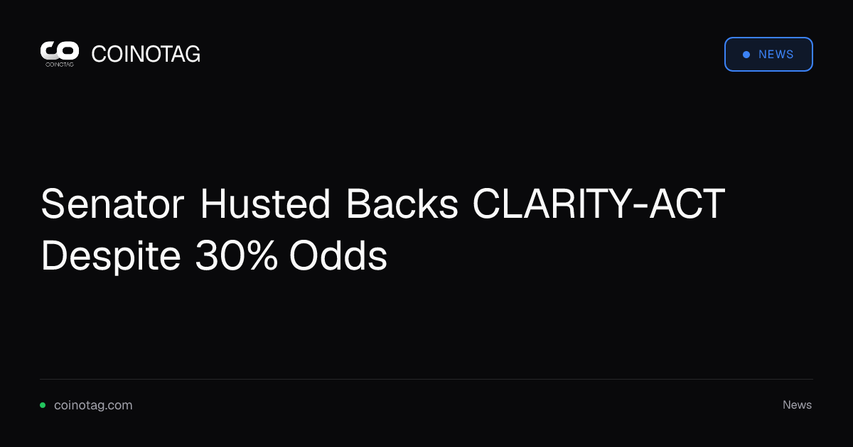 Сенатор Хьюстед поддержал CLARITY-ACT, несмотря на 30% шансы на принятие