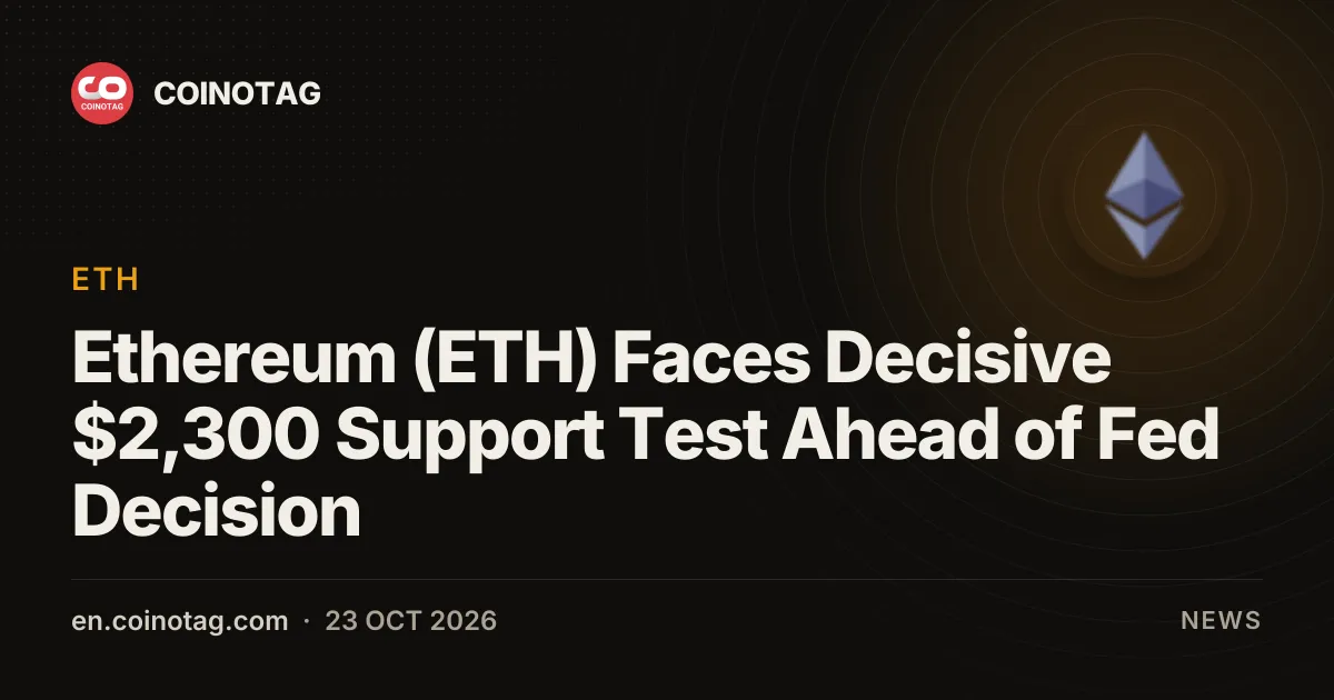 Ethereum (ETH) проходит решающий тест поддержки $2 300 перед решением ФРС