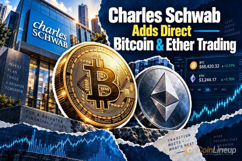 Charles Schwab добавляет прямую торговлю Bitcoin и Ether для розничных клиентов