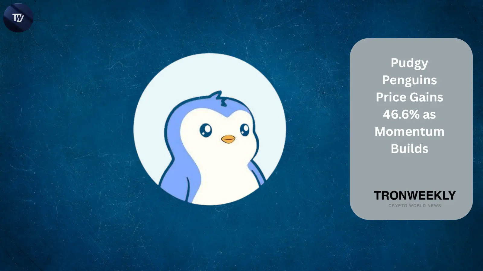 Pudgy Penguins (PENGU) вырос на 46.6% в августе, пока трейдеры следят за сопротивлением $0.01