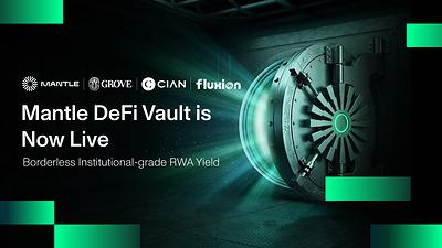 Mantle Vault s'étend à la DeFi avec Grove, CIAN et Fluxion