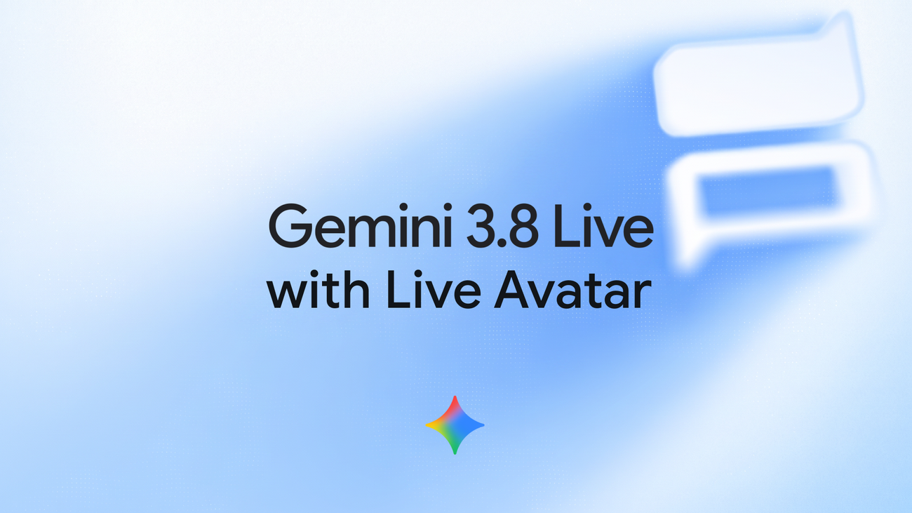 Google DeepMind introduces Gemini 3.8 Live with Live Avatar