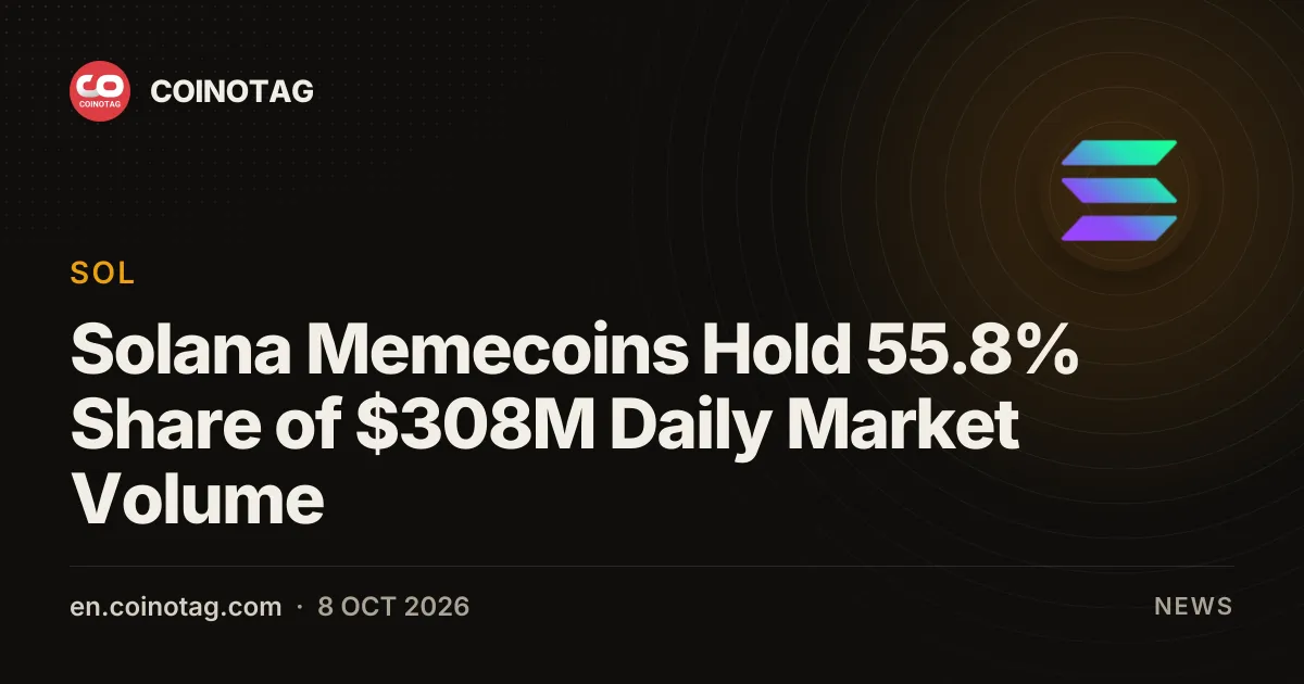 Les memecoins Solana détiennent 55,8 % du volume quotidien de marché de 308 millions de dollars