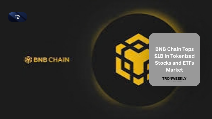 BNB Chain стала первым блокчейном, преодолевшим отметку в $1 млрд в токенизированных акциях и ETF