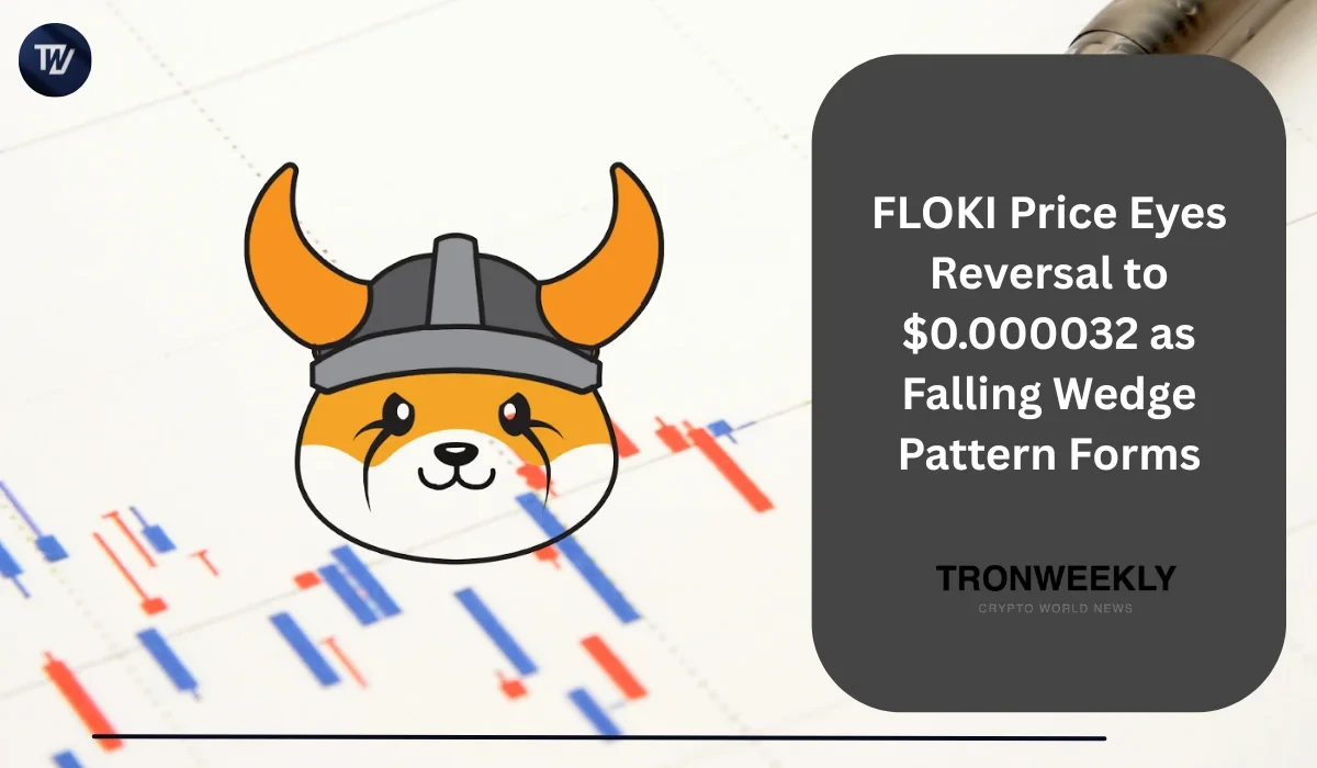 FLOKI Price Eyes Reversal to $0.000032 as Falling Wedge Forms