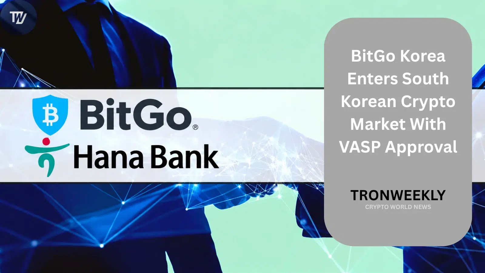 BitGo Korea Secures VASP Registration to Enter South Korean Crypto Market