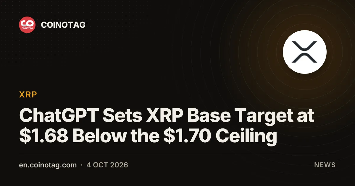 ChatGPT задал для XRP базовый целевой уровень в $1.68 — ниже потолка $1.70