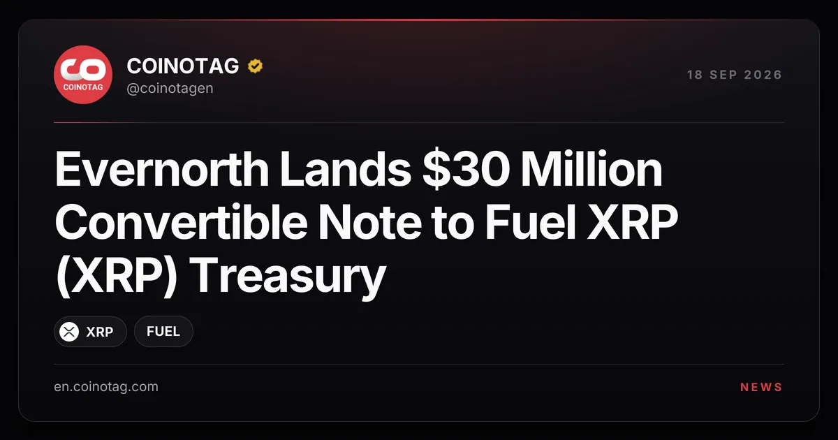 Evernorth Ottiene una Convertibile da 30 Milioni di Dollari da NH Investment & Securities per il Tesoro XRP