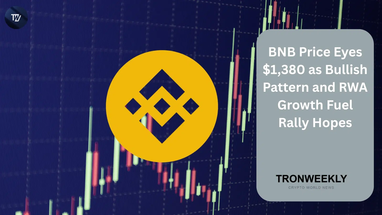 BNB瞄準1,380美元：看漲技術型態與RWA代幣化增長同步發展