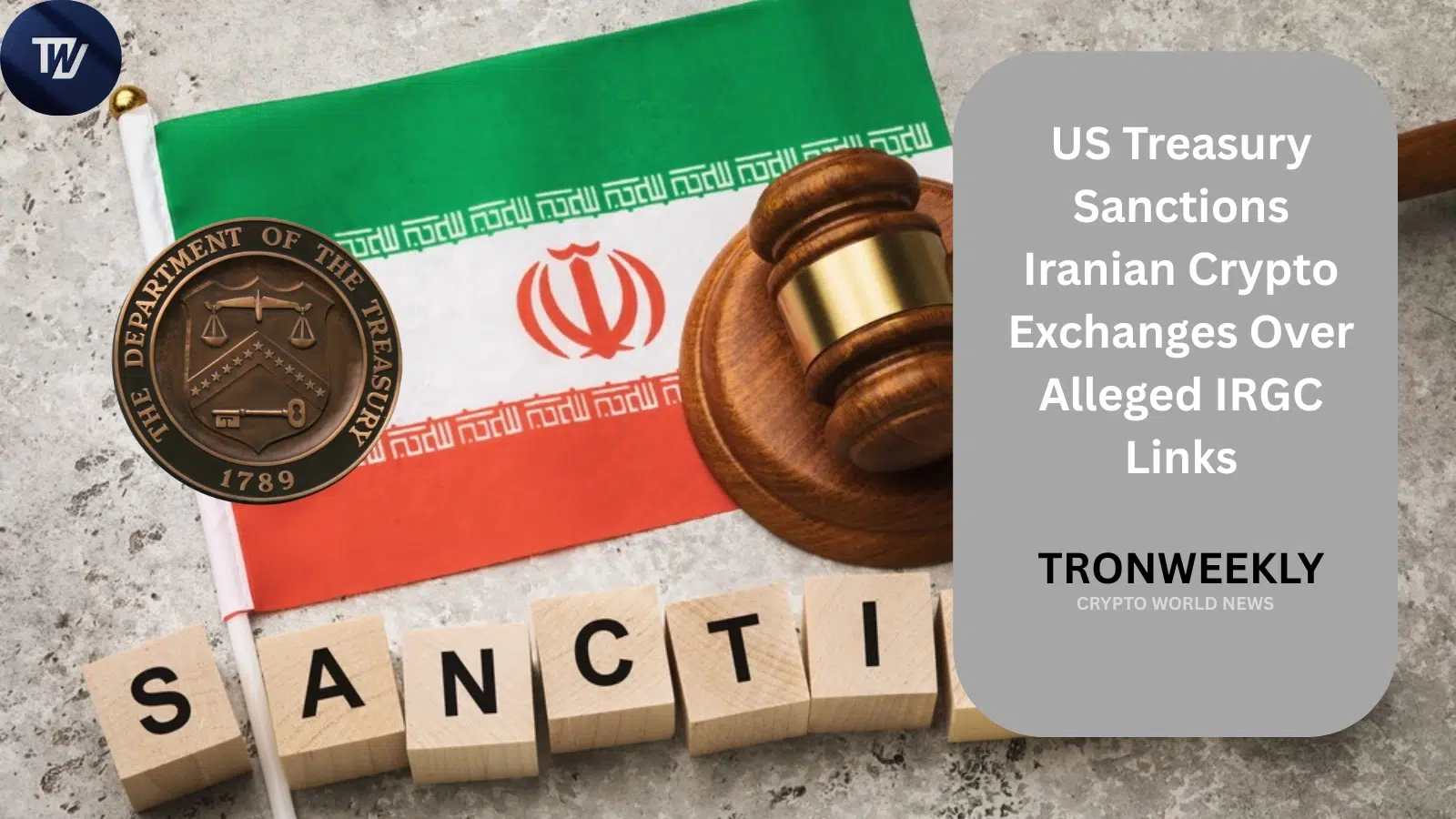 US Treasury Sanctions Iranian Crypto Exchanges Shelbit and Aban Tether Over Alleged IRGC Links