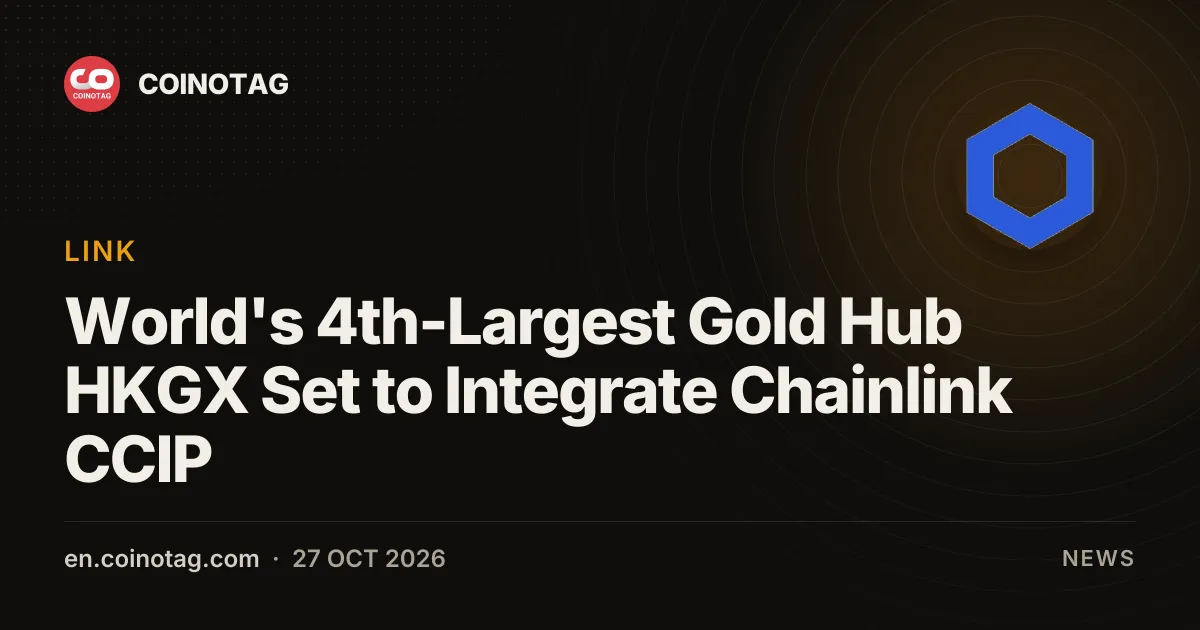 Четвертый в мире золотой хаб HKGX интегрирует Chainlink CCIP для межсетевой работы токена XGZ