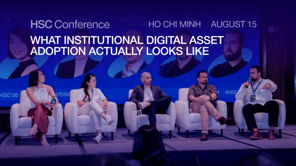 HSC Ho Chi Minh Panel Examines Institutional Digital Asset Adoption, Regulation, and Stablecoins