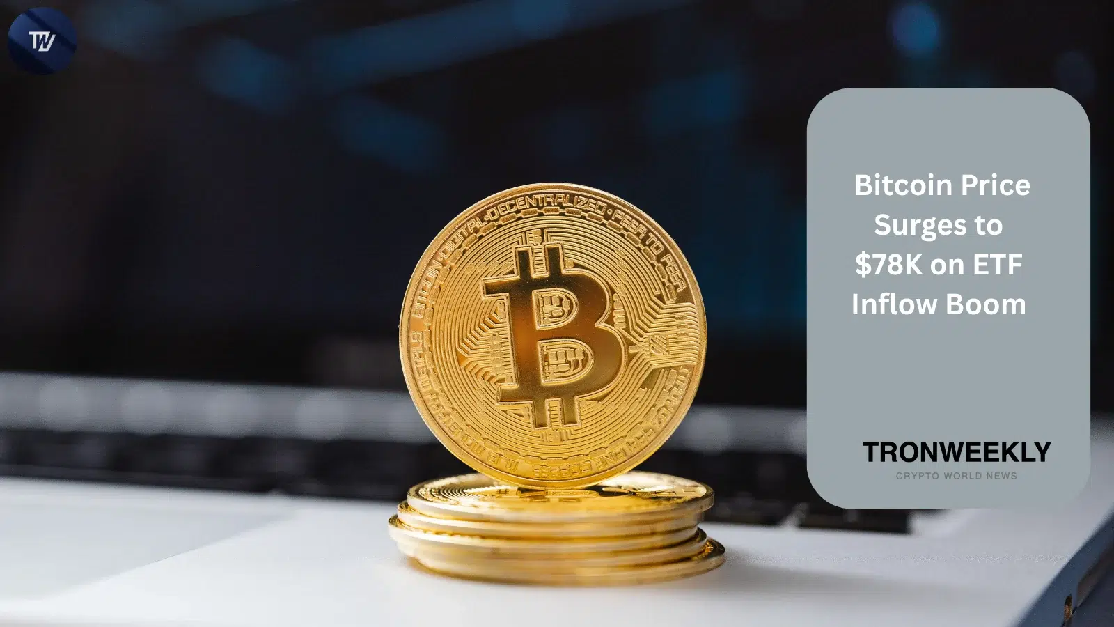 Bitcoin Nears $80,000 as ETF Inflows and Rising Derivatives Open Interest Fuel Rally
