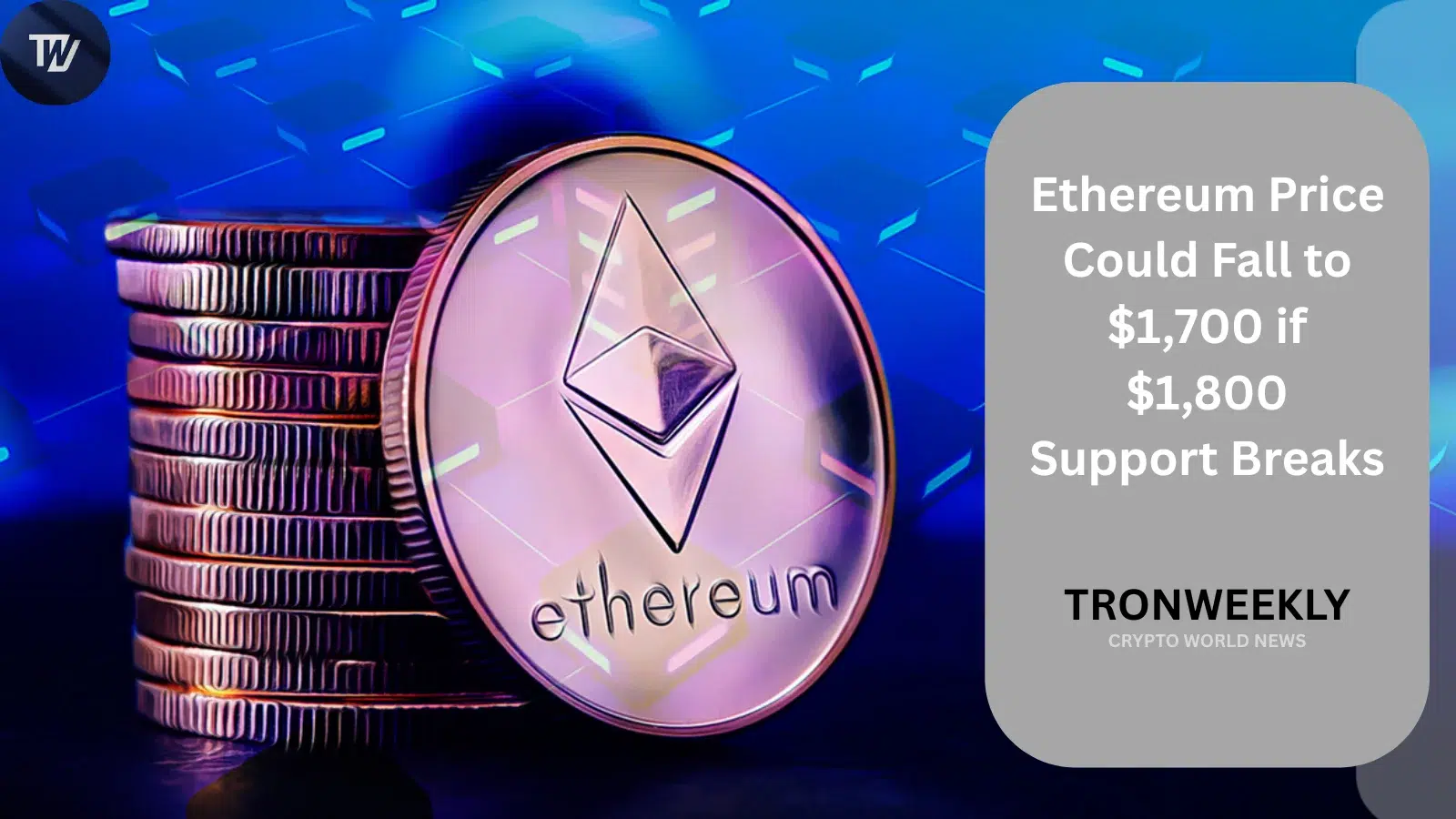 Ethereum Enfrenta Riesgo de Caída a $1,700 Si Se Rompe el Soporte de $1,800