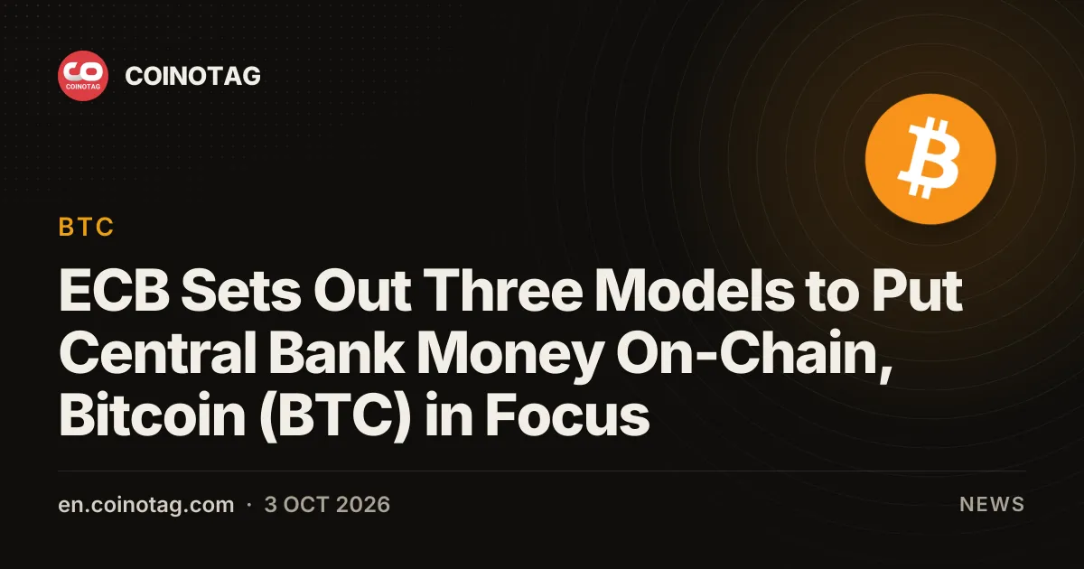 ECBのイザベル・シュナーベル氏、中央銀行マネーをオンチェーン化する3つのモデルを提示