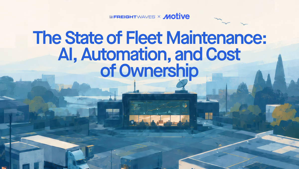 FreightWavesとMotiveが2026年のAI・自動化・フリート保有コストを検証