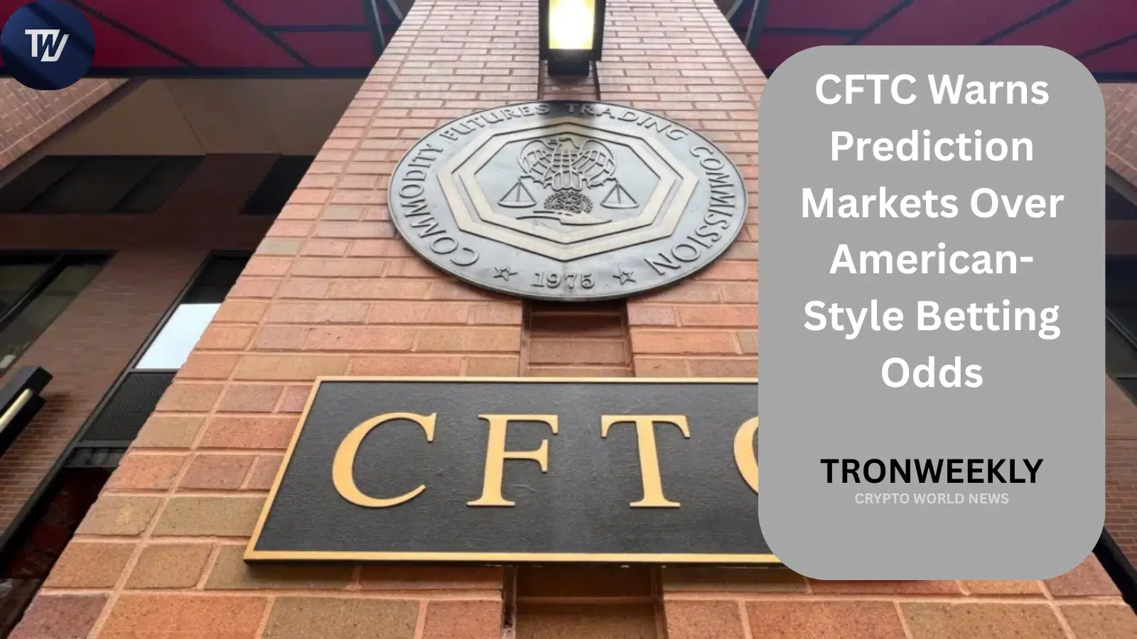 La CFTC mette in guardia i mercati previsionali contro le quote di scommesse in stile americano