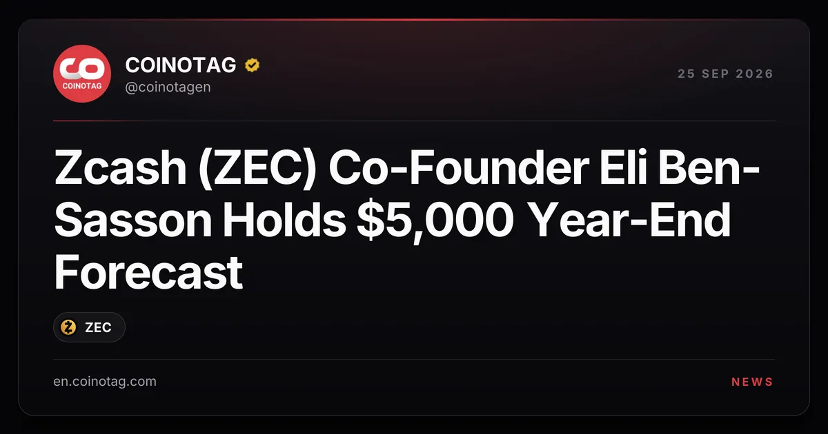 Zcash Co-Founder Eli Ben-Sasson Reaffirms $5,000 Year-End Forecast as ZEC Extends Rally