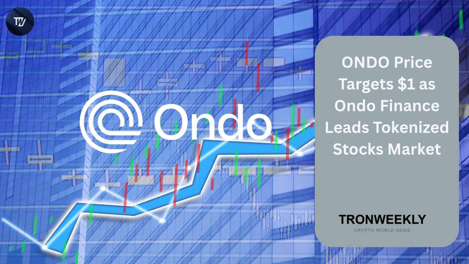 ONDO 目標 $1,Ondo Finance 領跑 $28 億代幣化股票市場