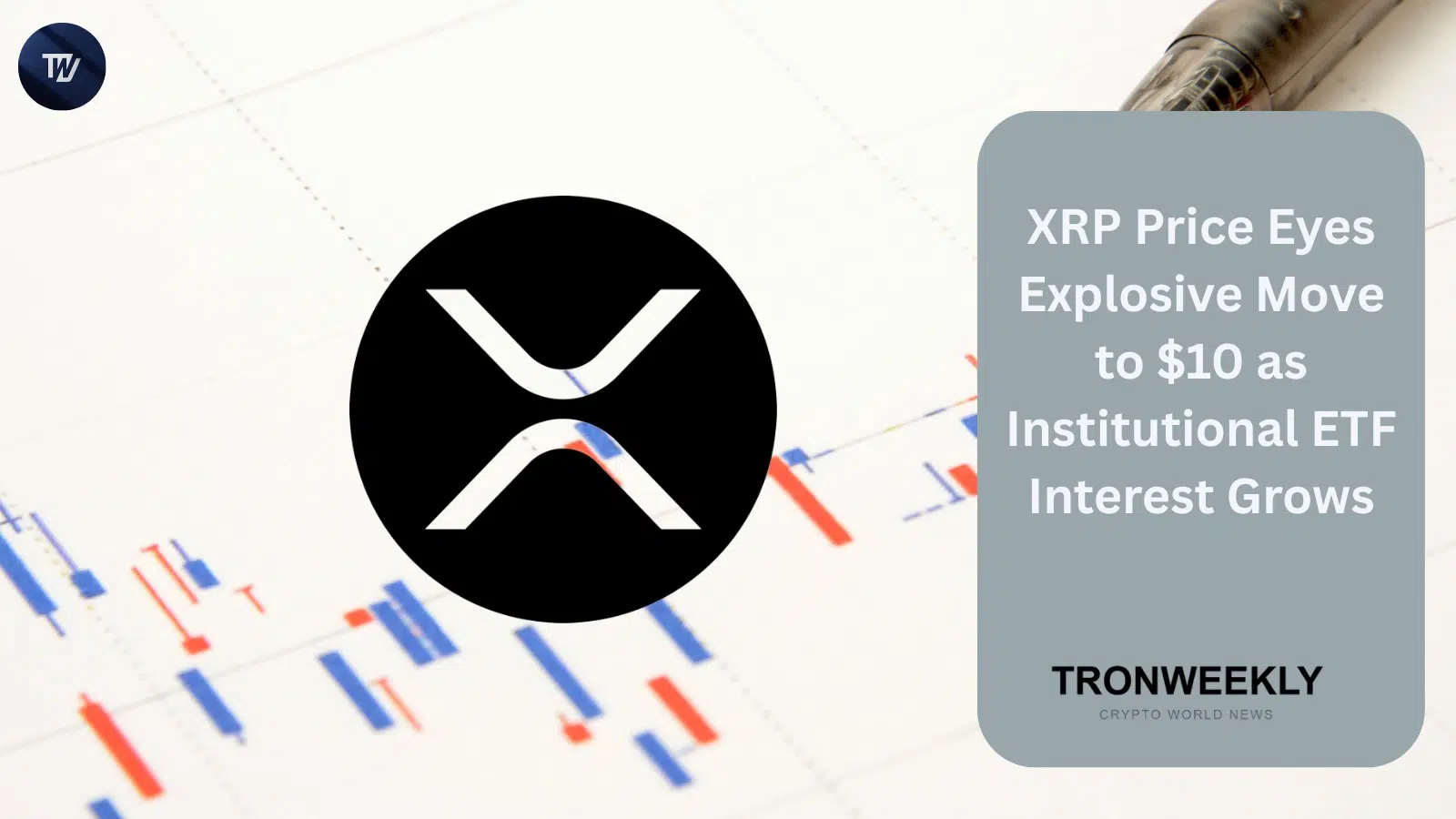 El precio de XRP apunta a $10 mientras crece el interés institucional en los ETF de XRP