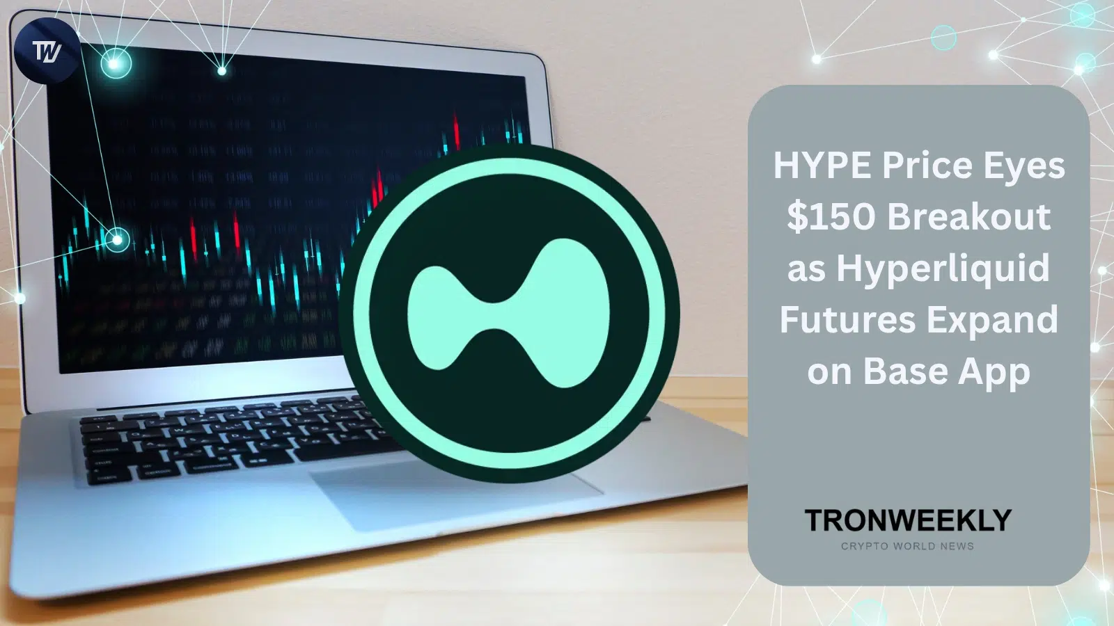 HYPE Price Targets $150 as Hyperliquid Futures Launch on Coinbase Base App