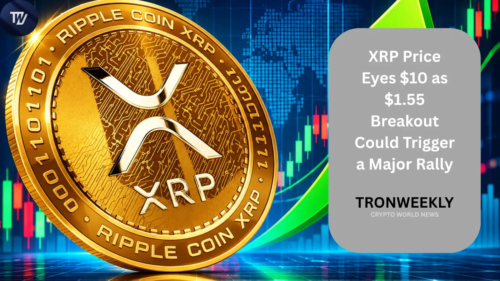 XRP нацеливается на $10, пока аналитики следят за уровнем прорыва $1.55