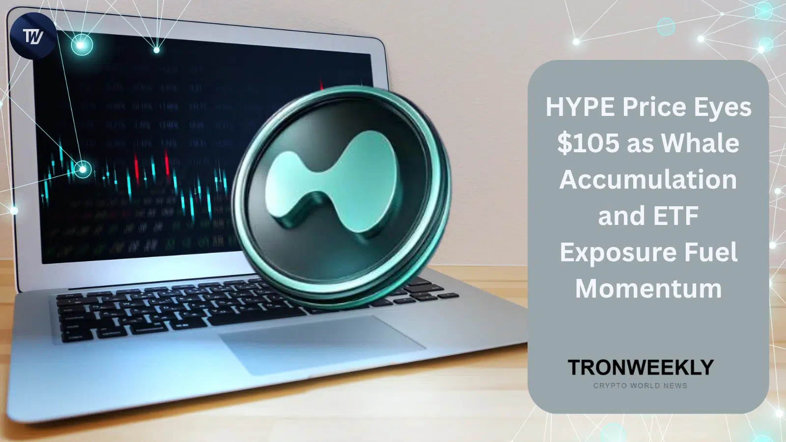 Цена HYPE нацеливается на $105: накопление китов и экспозиция в ETF подпитывают импульс