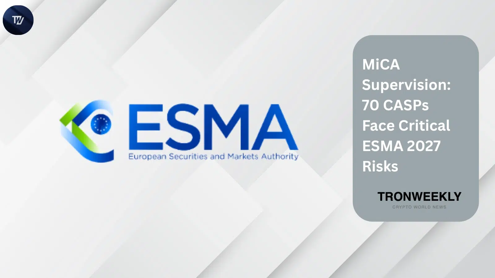 ESMA wprowadza nadzór MiCA w tryb egzekucji, gdy 70 CASP-ów staje przed skoordynowaną kontrolą w 2027 roku