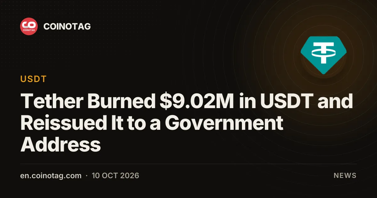 Tether сожгла и перевыпустила $9,02 млн в USDT на адрес государственного органа в рамках конфискации Минюста США
