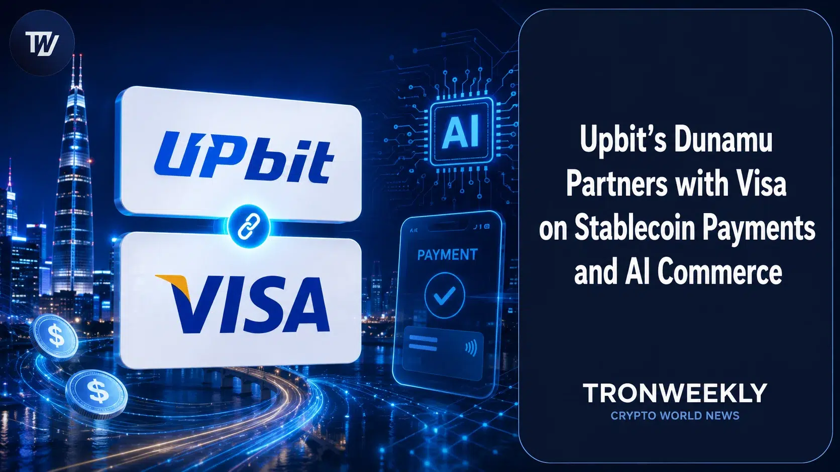 Dunamu and Visa Partner to Develop Stablecoin Payments and Cross-Border Remittance Services