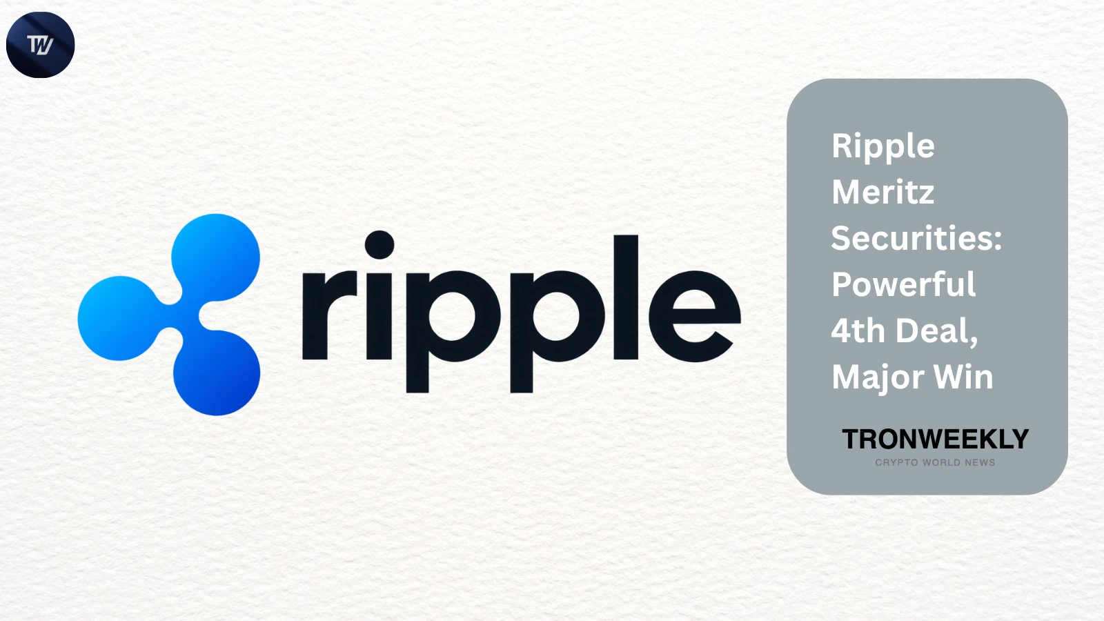 Ripple and Meritz Securities Partner to Bring Institutional Custody and Tokenization to Korea's Capital Markets