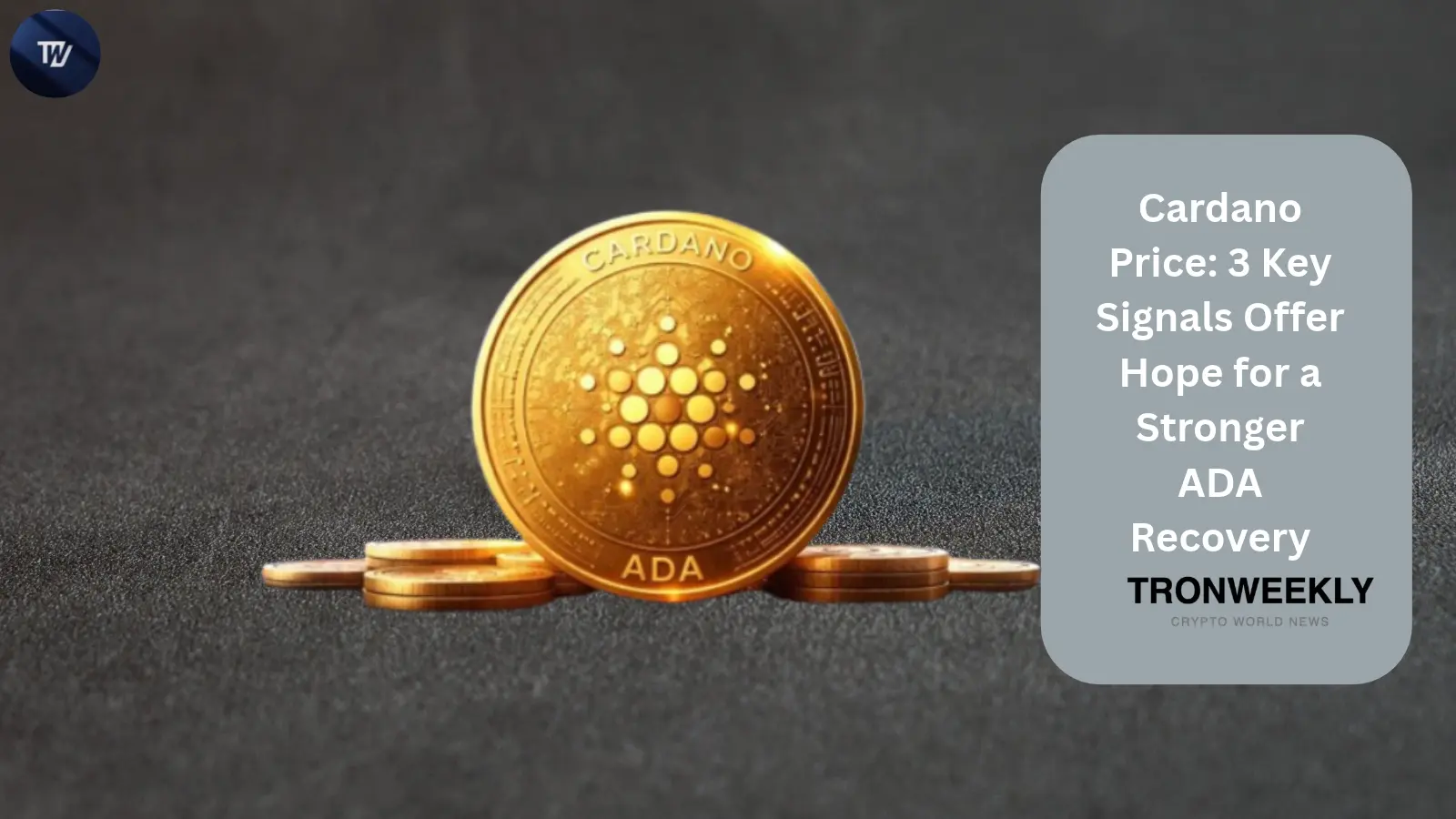 Цена Cardano: три ключевых сигнала дают надежду на более сильное восстановление ADA