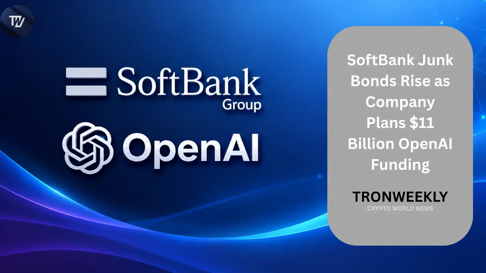 SoftBank планирует продать высокодоходных облигаций более чем на 11 млрд долларов для финансирования расширения инвестиций в OpenAI