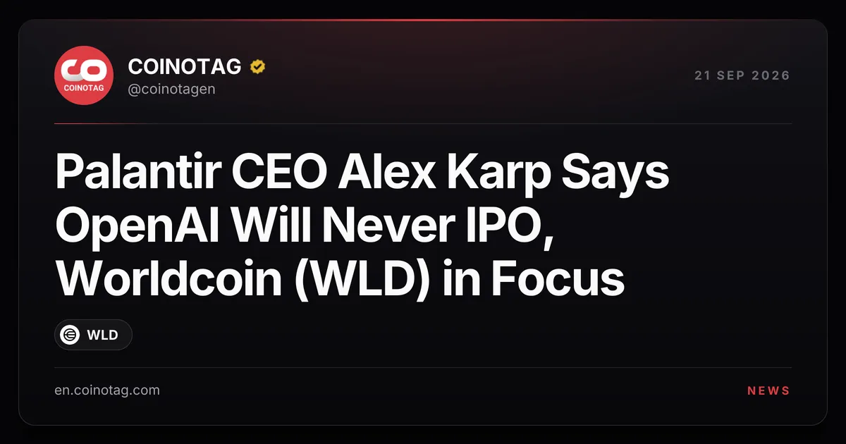 Palantir CEO Alex Karp Doubts OpenAI Will Ever IPO; Worldcoin (WLD) in Focus