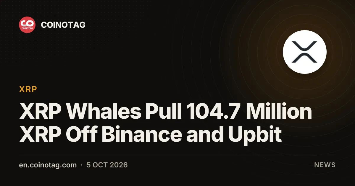 XRP 巨鲸从币安和 Upbit 提走 1.047 亿枚 XRP