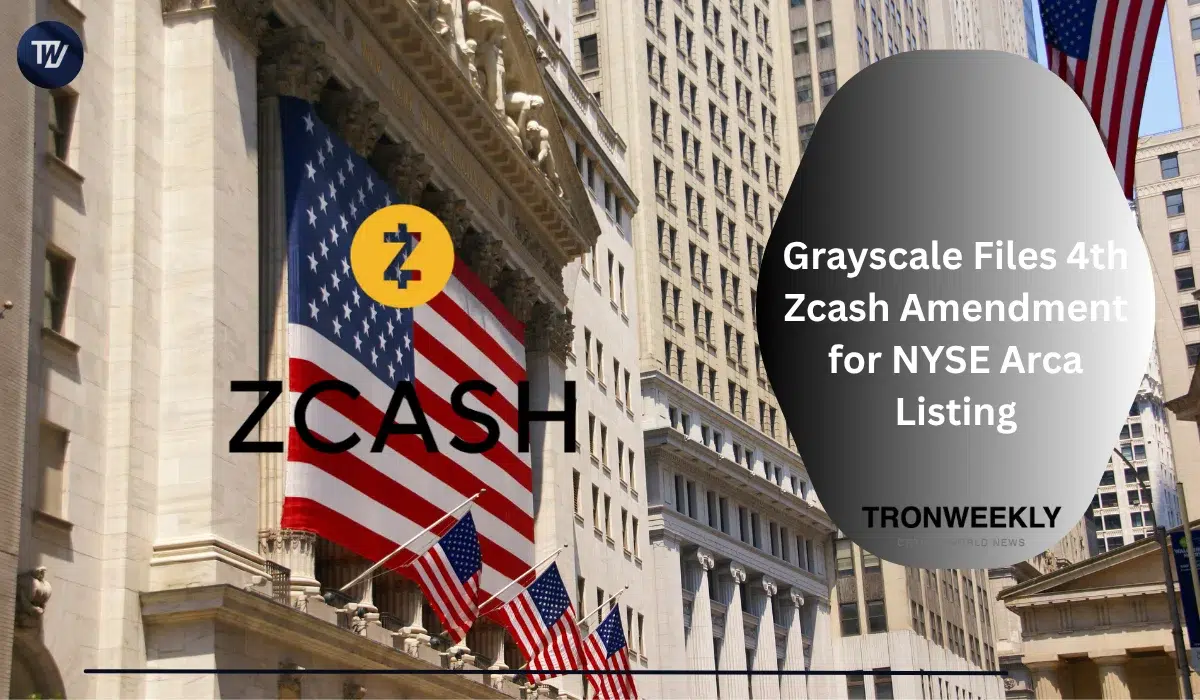 Grayscale подала четвертую поправку к трасту Zcash, предложив тикер ZCSH для NYSE Arca
