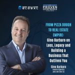 Gino Barbaro évoque l’héritage, la perte et la construction d’une entreprise qui vous survit dans The Proven Entrepreneur Podcast