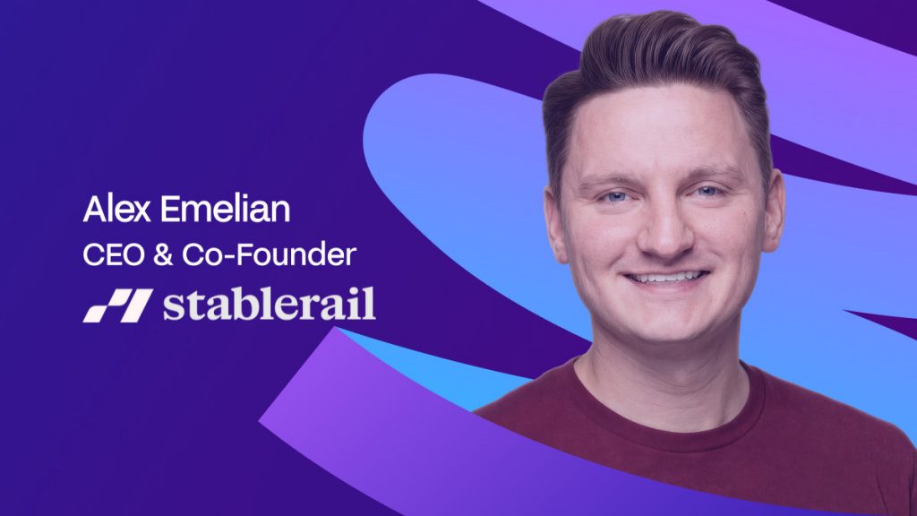 Stablerail CEO Alex Emelian Says Stablecoin Adoption Hinges on Compliance-Native Product Design