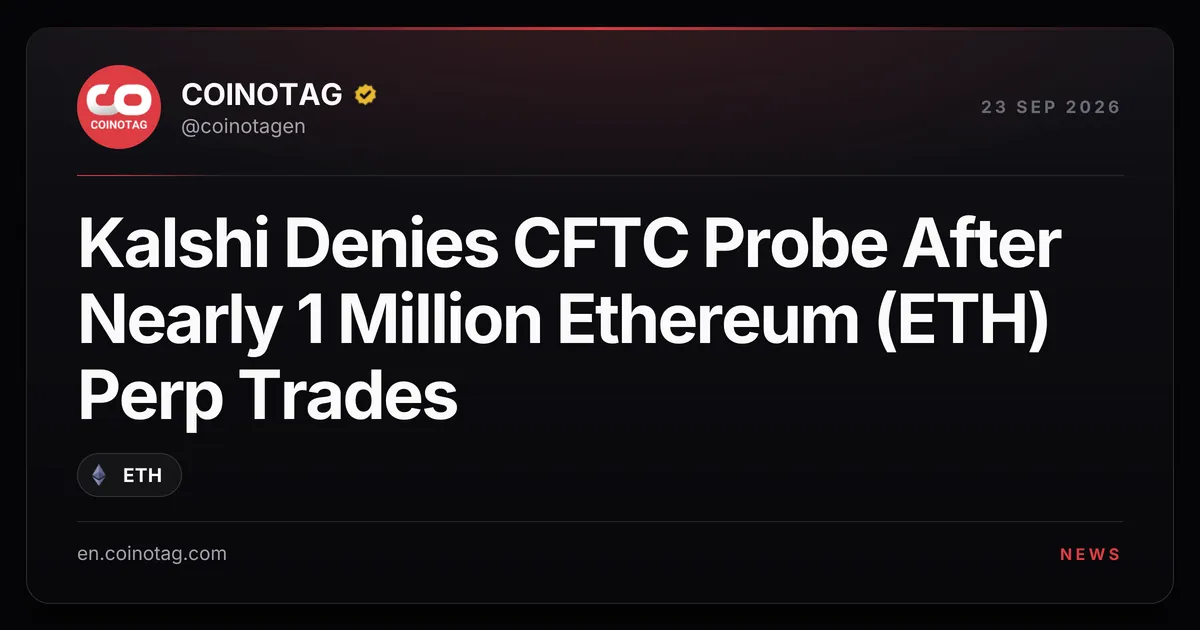 Kalshi Denies CFTC Probe Over Ethereum (ETH) Perpetual Futures Trading Patterns