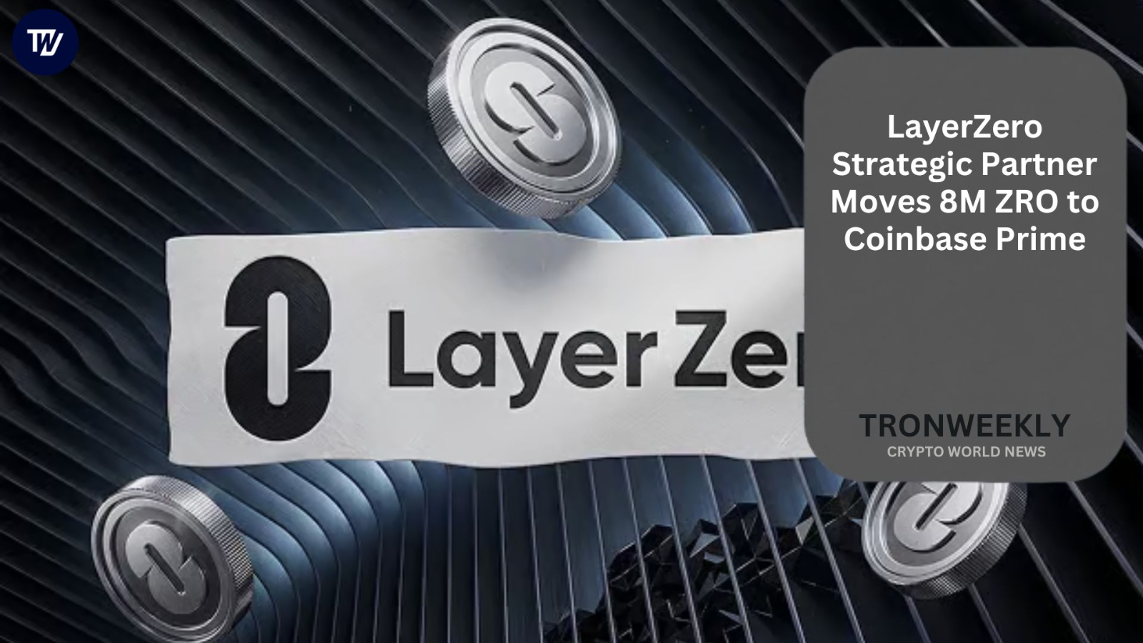 Стратегический партнер LayerZero перевел 8 млн ZRO на Coinbase Prime