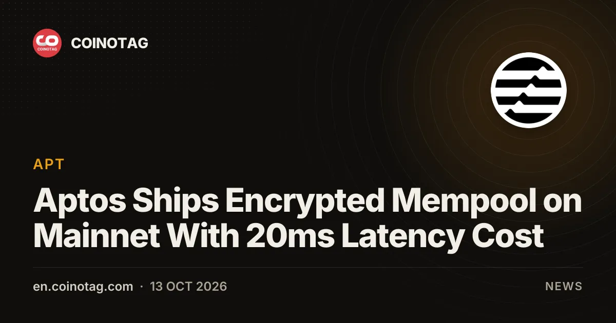 Aptos lancia la Mempool Crittografata sul Mainnet con un costo di latenza di circa 20ms
