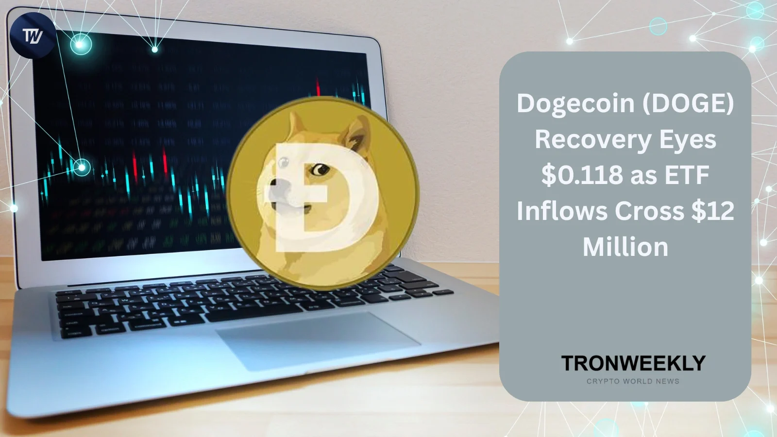 Восстановление Dogecoin сосредоточено на сопротивлении $0.08, притоки в ETF превысили $12 млн