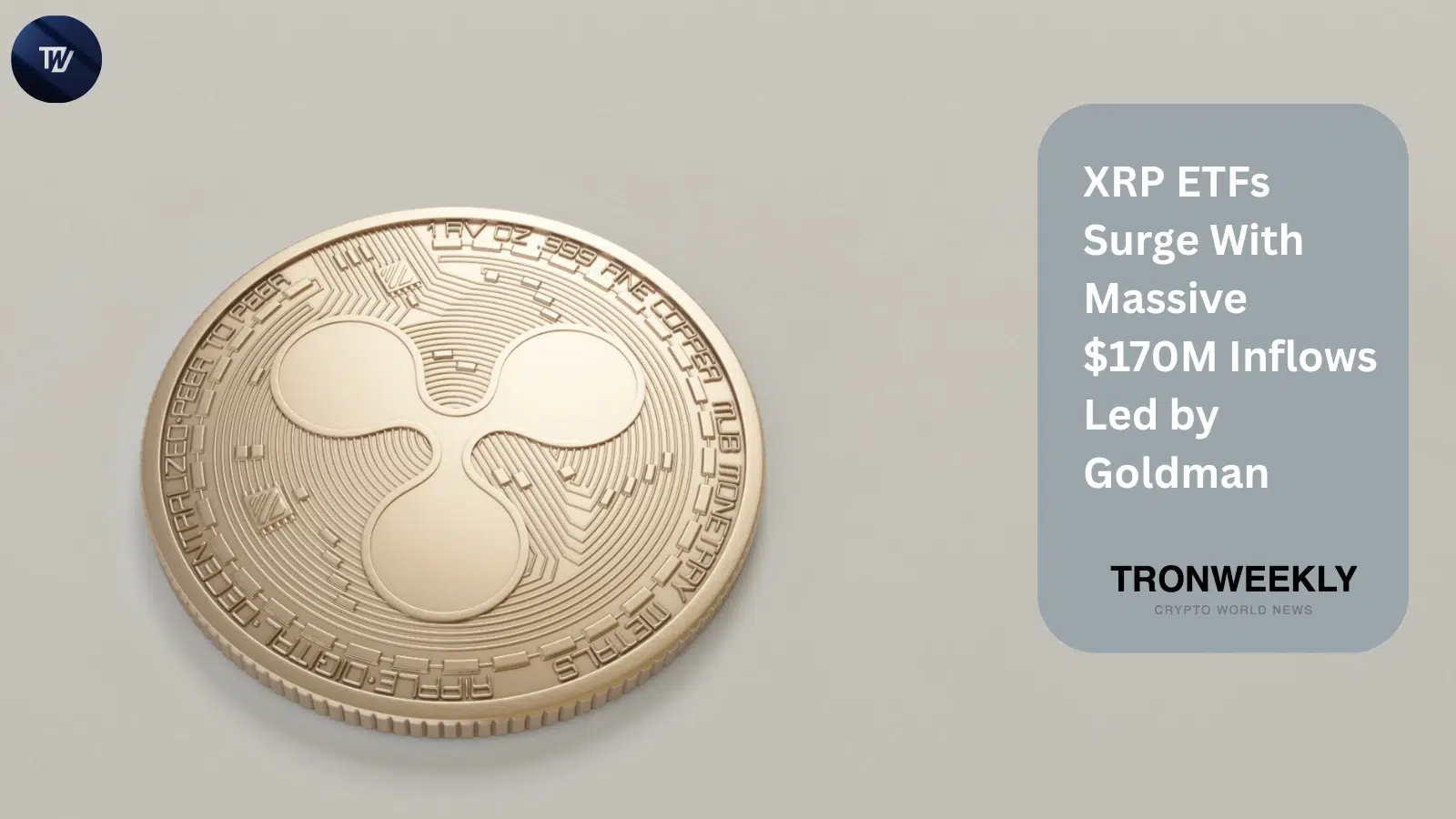 Спотовые ETF на XRP привлекли $170 млн притоков — Goldman Sachs стал крупнейшим институциональным держателем