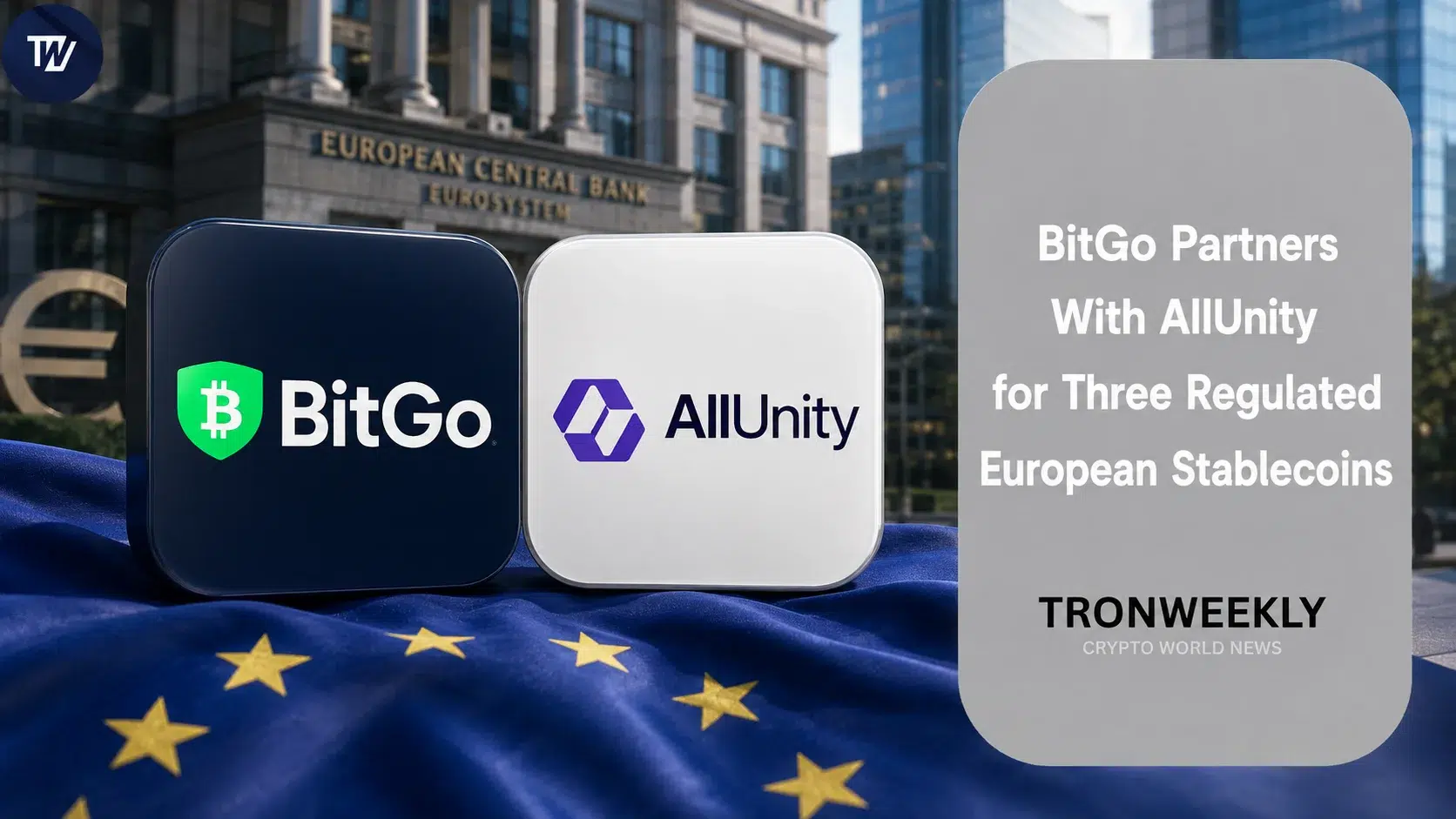 BitGo Europe e AllUnity collaborano su tre stablecoin europee regolamentate