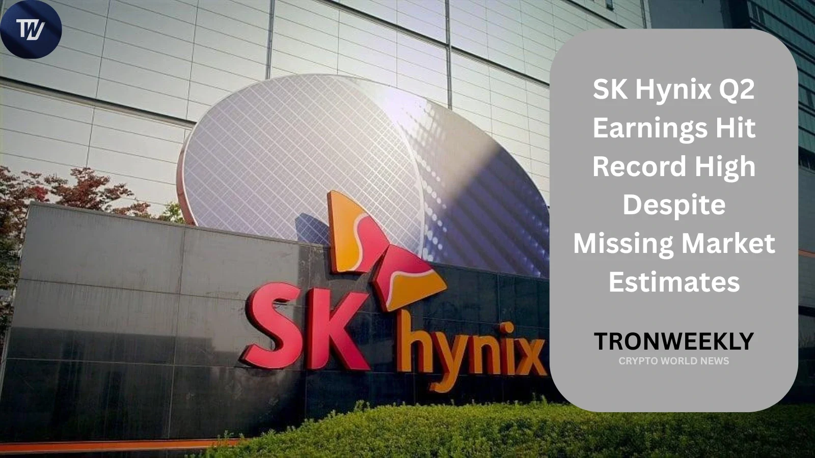 SK Hynix Posts Record Q2 Earnings Driven by AI Memory Demand, Falls Short of Analyst Estimates