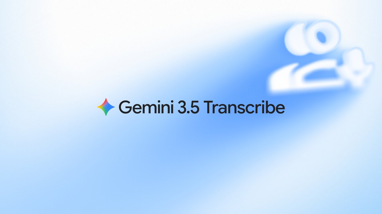 Google DeepMind stellt Gemini 3.5 Transcribe für Echtzeit-Spracherkennung vor