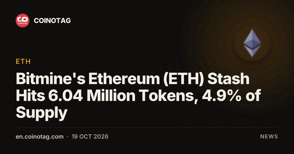 Les réserves d'Ethereum de BitMine atteignent 6,04 millions de ETH, soit 4,9 % de l'offre totale