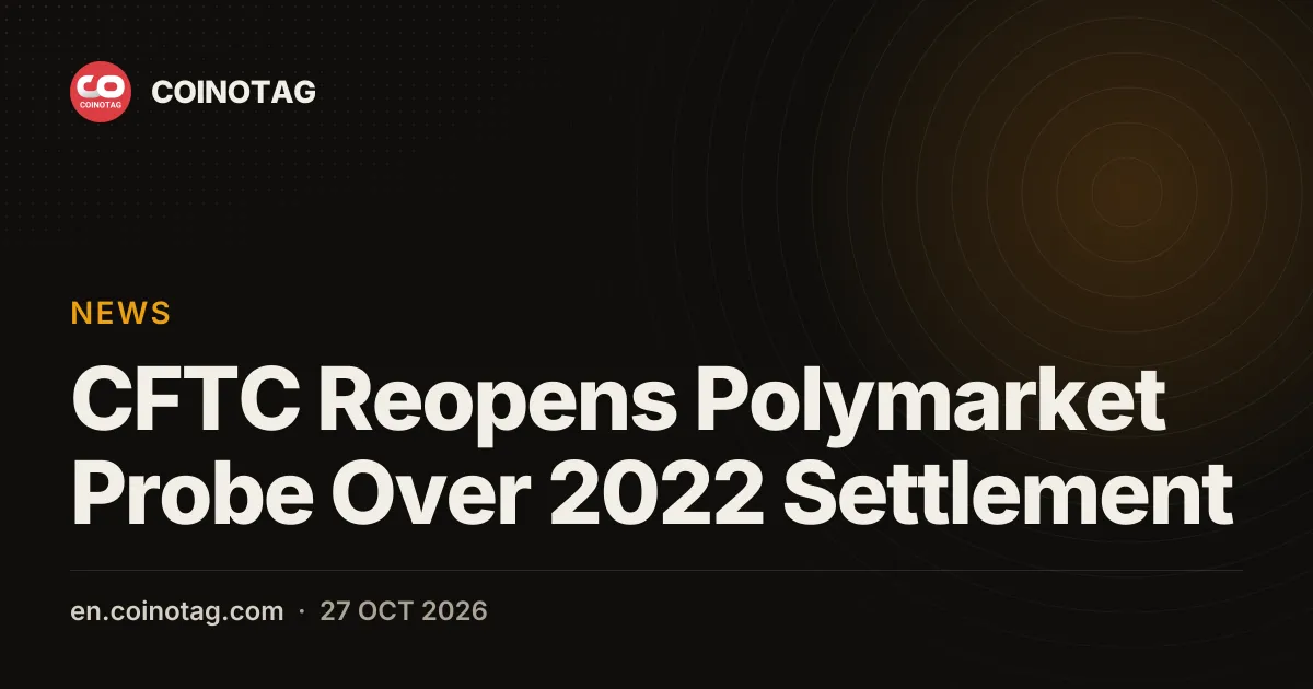 CFTC возобновила расследование в отношении Polymarket из-за соглашения 2022 года