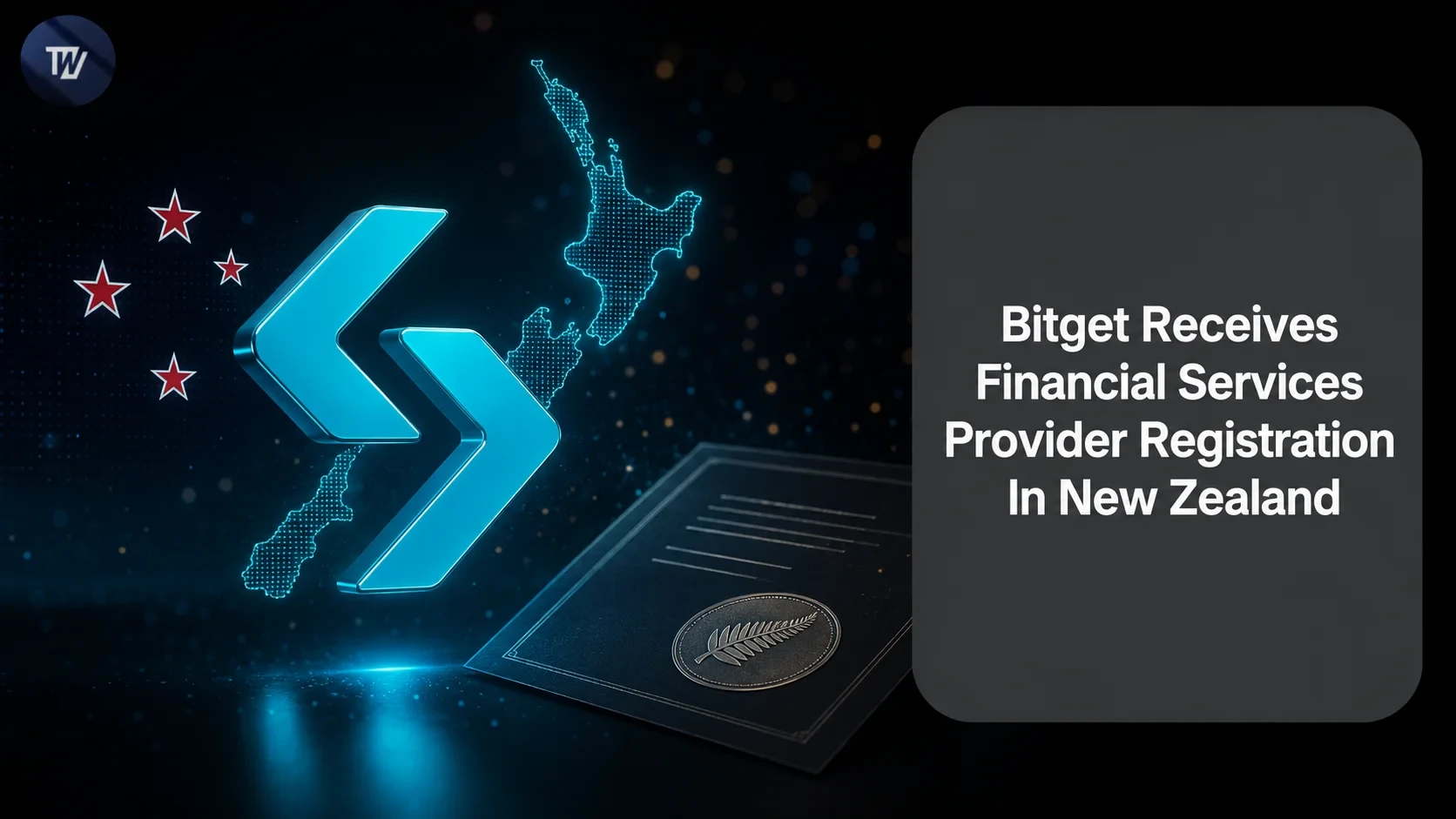 Bitget Registers as Financial Service Provider in New Zealand, Expanding Global Compliance Footprint