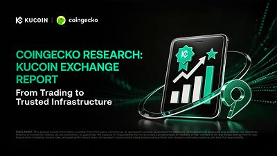 CoinGecko Research：KuCoin 九年发展反映加密行业从交易走向可信基础设施